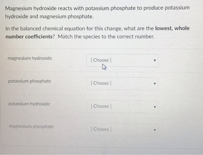 Solved Magnesium Hydroxide Reacts With Potassium Phosphat Chegg Com