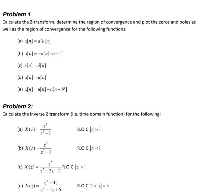 Solved Problem 1 Calculate The Z Transform Determine The Chegg Com