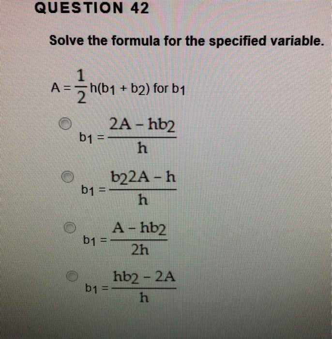 Question 42 Solve The Formula For The Specified Chegg 