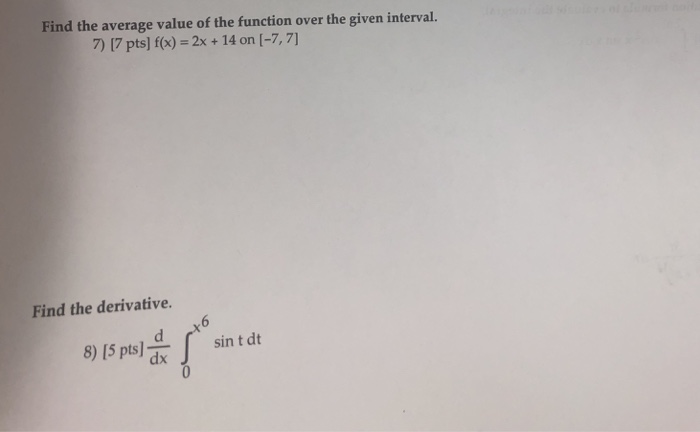 Solved: Find The Average Value Of The Function Over The Gi ...