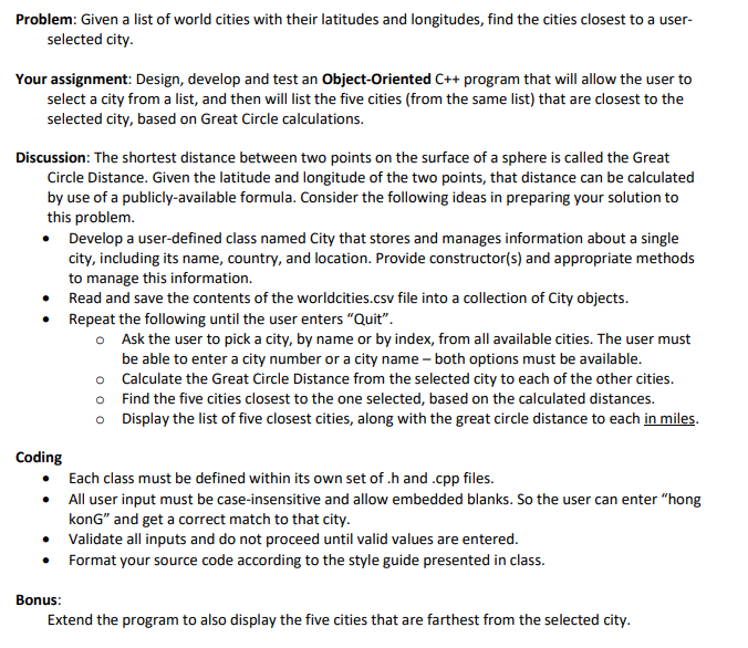 Problem: Given a list of world cities with their latitudes and longitudes, find the cities closest to a user- selected city Y