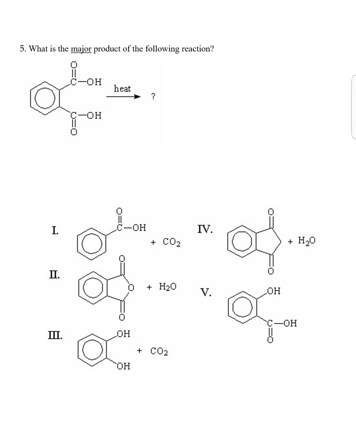 Solved 5 What Is The Major Product Of The Following Reac Chegg Com