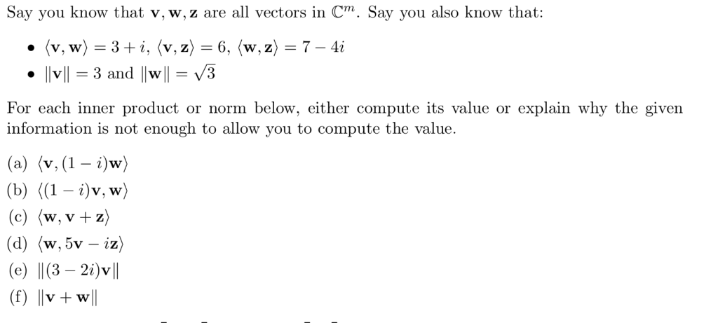 Solved Say You Know That V W Z Are All Vectors In Cm S Chegg Com