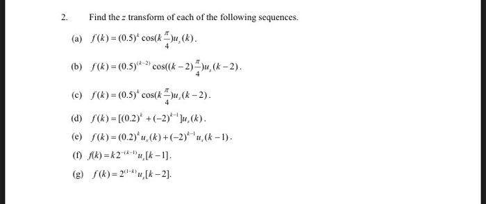 Solved 2 Find The Z Transform Of Each Of The Following S Chegg Com