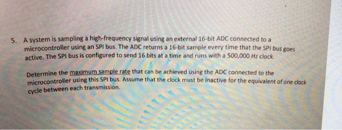 Solved 5 A System Is Sampling A High Frequency Signal Using Chegg Com