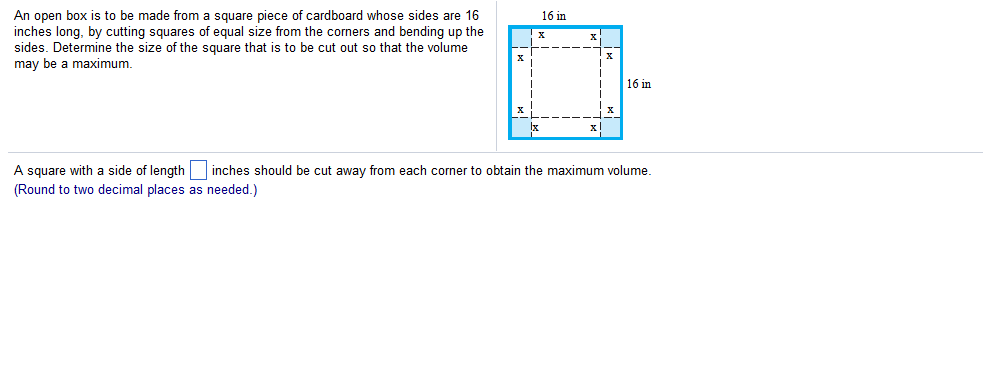 Solved Example Listed Below Please Plug In Numbers From An Open Box Is To Be Made From A Square Piece Of Cardboard Whose Sides Are Example Listed Below Please Plug In Numbers