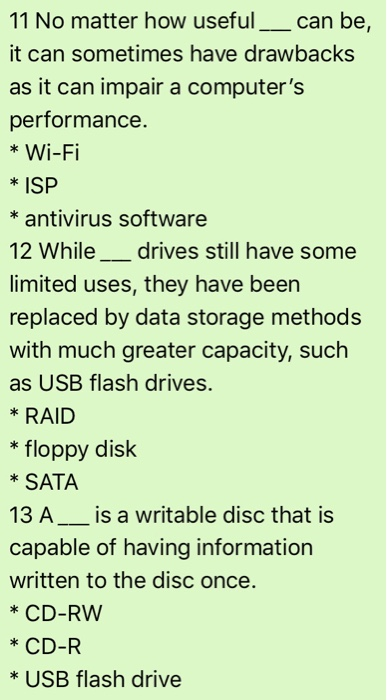 11 No matter how useful_can be, it can sometimes have drawbacks as it can impair a computers performance. *Wi-Fi * ISP * 

<div class=