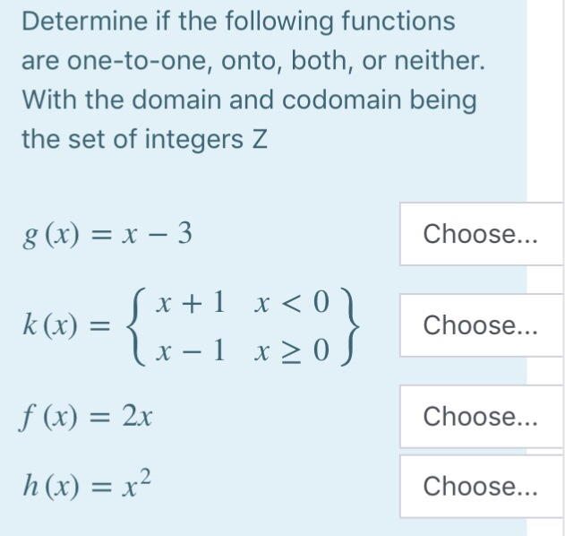 Determine If The Following Functions Are One To One Chegg Com