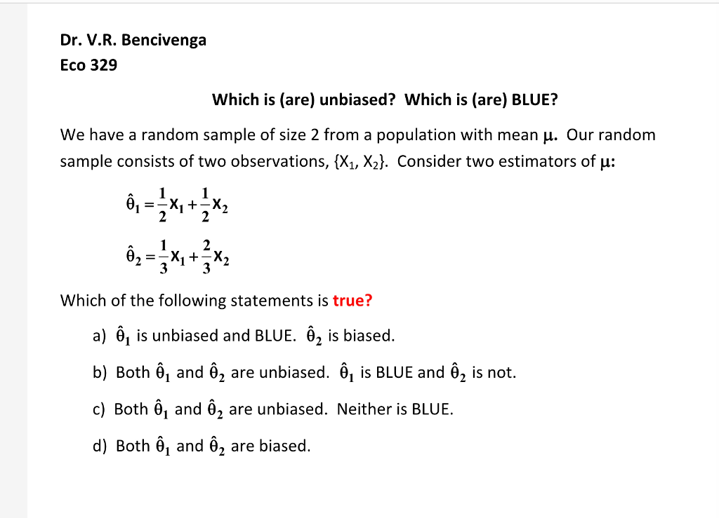 Solved Dr V R Bencivenga Eco 329 Which Is Are Unbiase Chegg Com