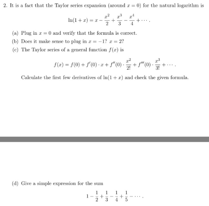 Solved It Is A Fact That The Taylor Series Expansion Aro Chegg Com