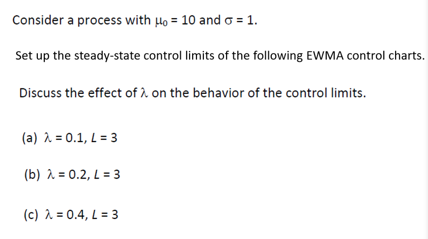 Solved Consider A Process With Ho 10 And σ 1 Set Up The Consider A Process With Ho 10 And σ 1 Set Up The Steady