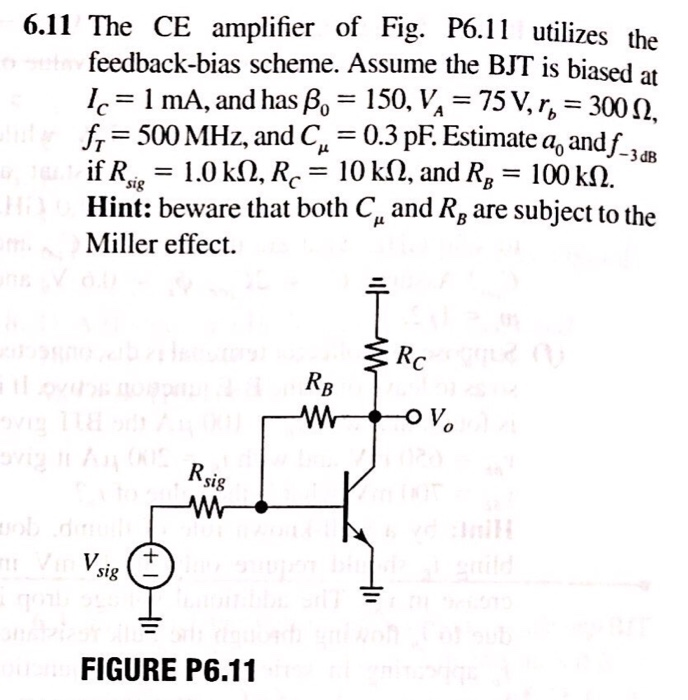 Solved 6 11 The Ce Amplifier Of Fig P6 11 Utilizes The F Chegg Com