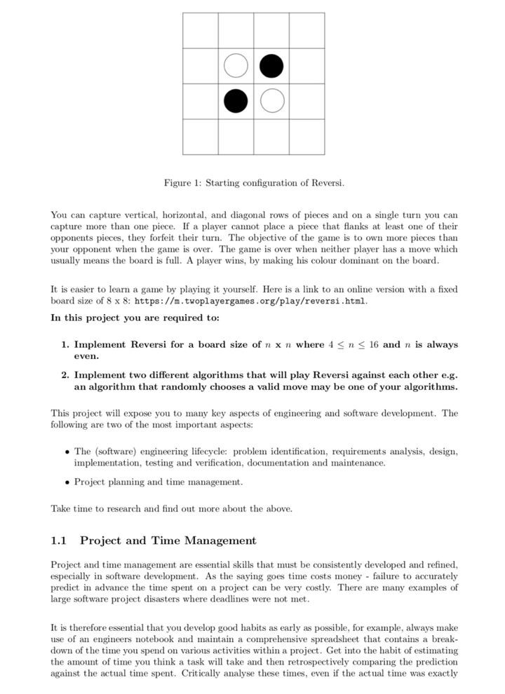 Figure 1: Starting configuration of Reversi You can capture vertical, horizontal, and diagonal rows of pieces and on a single