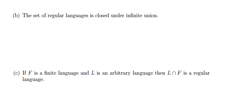 anguages is closed uunder (c) If F is a finite language and L is an arbitrary language then Ln F is a regular language.
