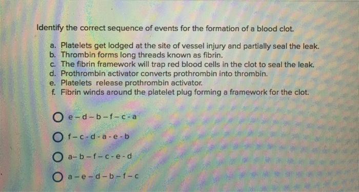 Solved Identify The Correct Sequence Of Events For The Fo Chegg Com