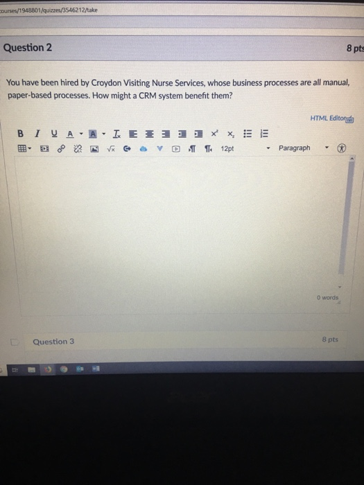 ourses/1948801/quizzes/3546212/take Question 2 8 pts You have been hired by Croydon Visiting Nurse Services, whose business p