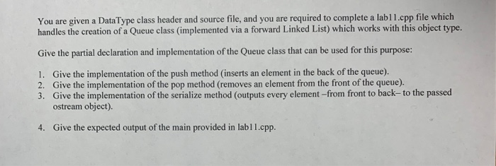 You are given a DataType class header and source file, and you are required to complete a labll.cpp file which handles the cr