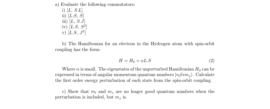 Solved A Evaluate The Following Commutators I L S L I Chegg Com