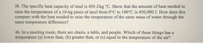 Solved 38 The Specific Heat Capacity Of Steel Is 450 J K