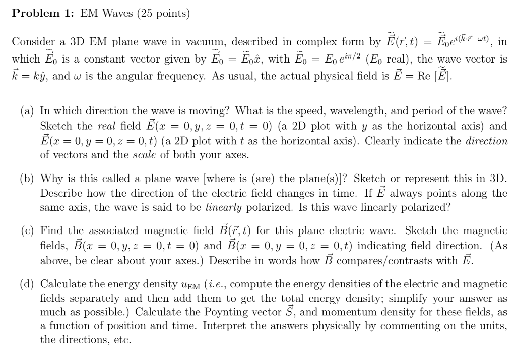 Solved Problem 1 Em Waves 25 Points Consider A 3d Em P Chegg Com