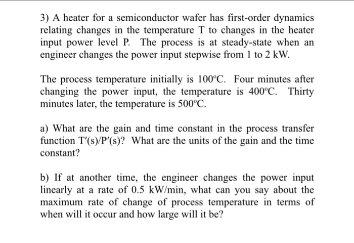 3 A Heater For A Semiconductor Wafer Has First Order Chegg 