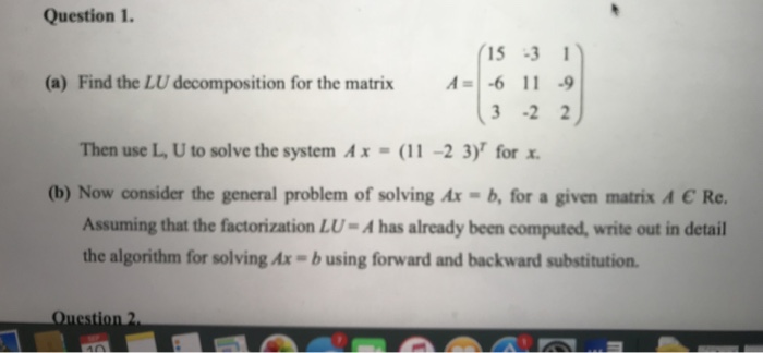 Solved Question 1 15 31 A Find The Lu Decomposition F Chegg Com