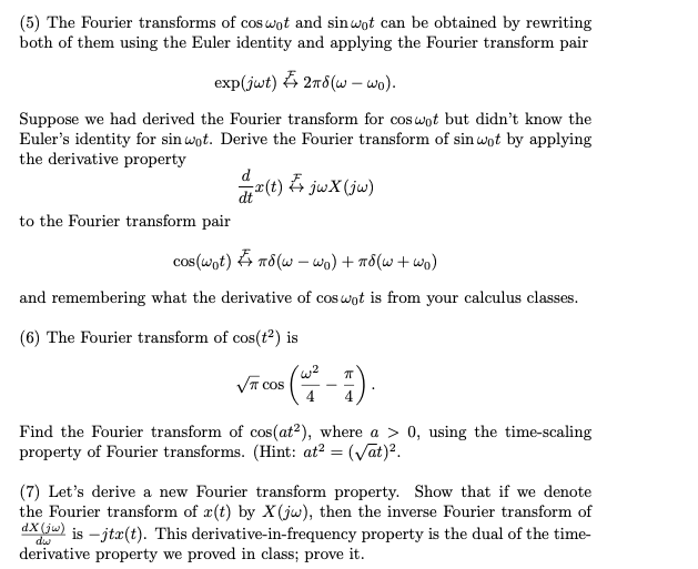 Solved 5 The Fourier Transforms Of Cos Wot And Sinwot C Chegg Com