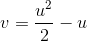 v=\frac{u^2}{2}-u