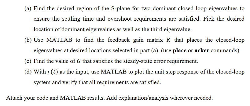 (a) Find the desired region of the S-plane for two dominant closed loop eigenvalues to ensure the settling time and overshoot