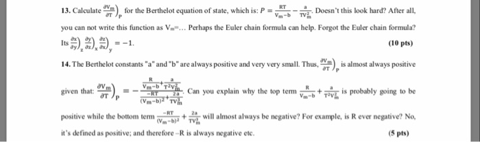 Solved The Berthelot equation of state is given by