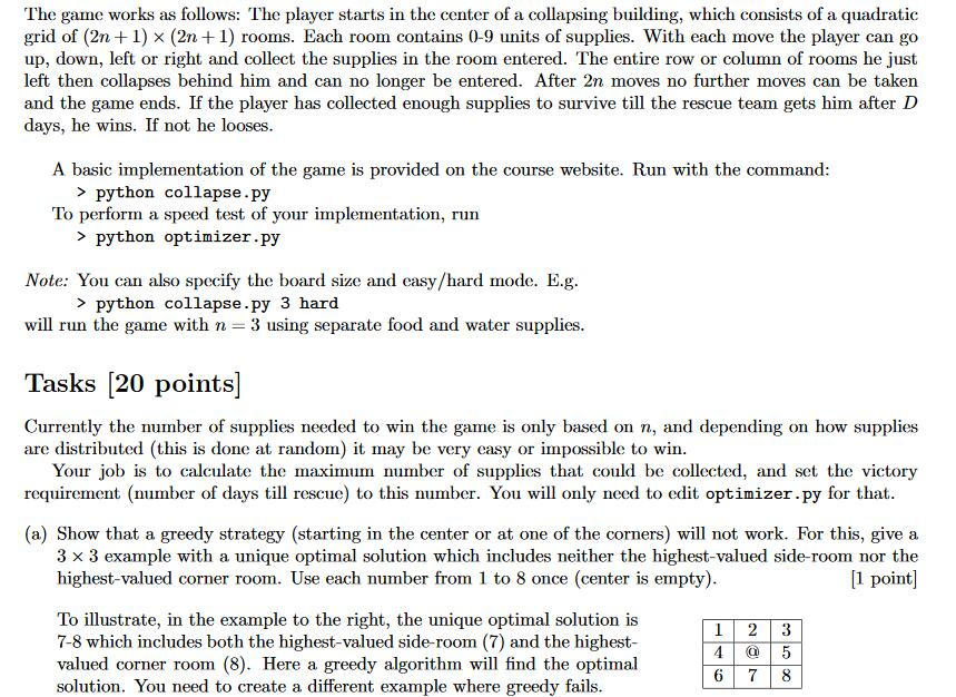 The game works as follows: The player starts in the center of a collapsing building, which consists of a quadratic grid of (2