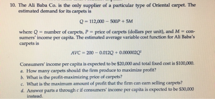 Solved 10 The Ali Baba Co Is The Only Supplier Of A Par Chegg Com