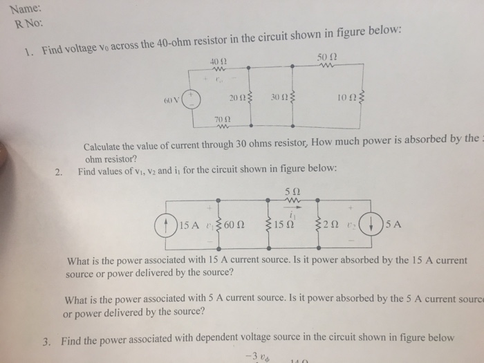 Solved Name R No Find Voltage Vo Across The 40 Ohm Resi Chegg Com