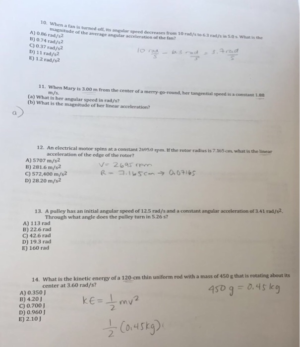 When A Fan Is Turned Off Its Angular Speed Decreases Chegg 