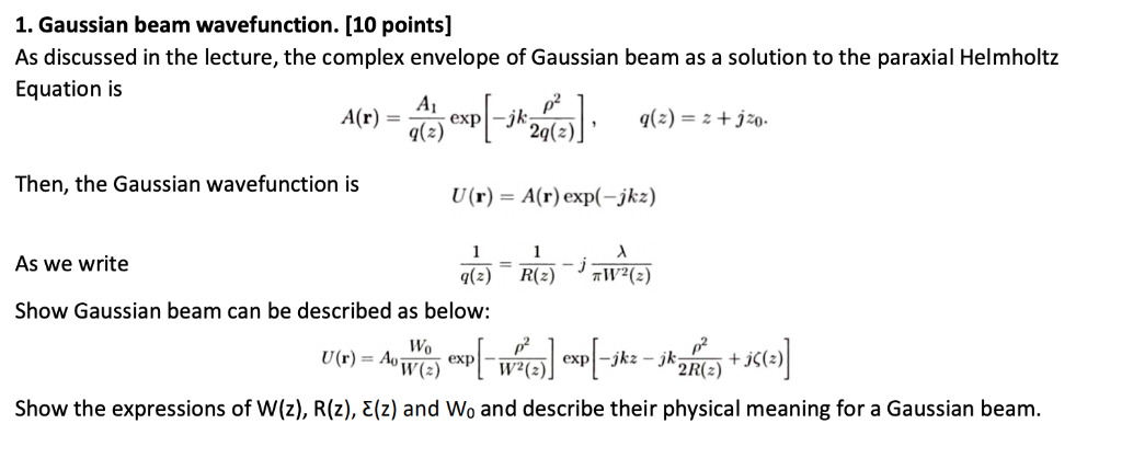 Solved 1 Gaussian Beam Wavefunction 10 Points As Disc Chegg Com
