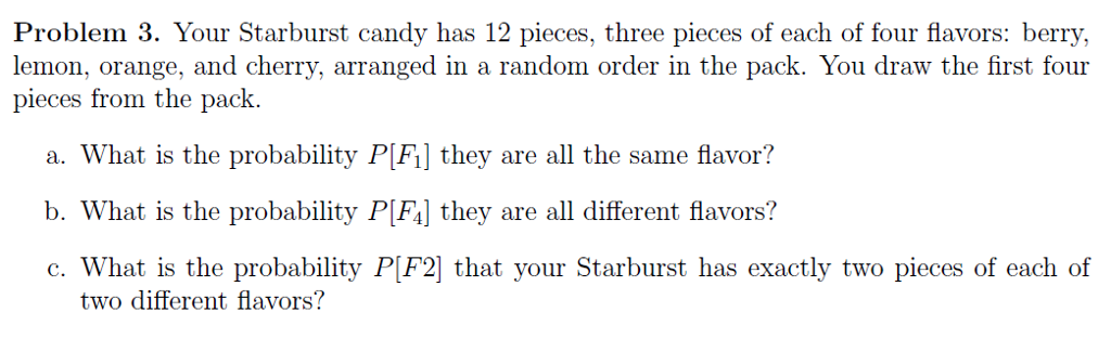 Solved Problem 3 Your Starburst Candy Has 12 Pieces Thr Chegg Com