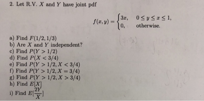 Solved 2 Let R V X And Y Have Joint Pdf F Z Y 13x 0 Chegg Com