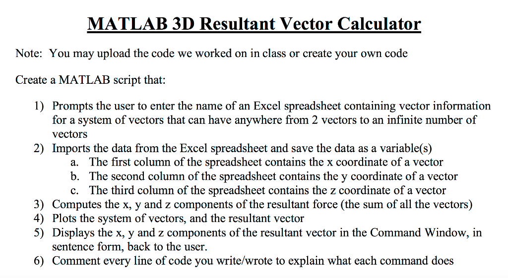 Solved MATLAB 3D Resultant Vector Calculator Note: You may ...