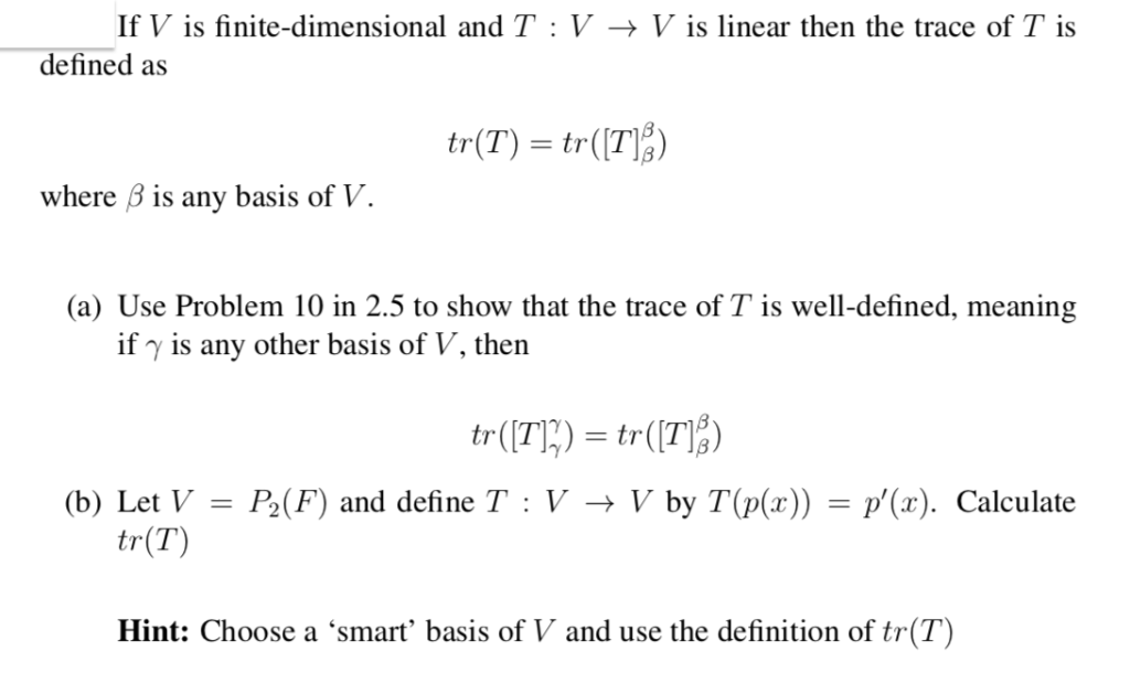 Solved If V Is Finite Dimensional Andt Vv Is Linear Then Chegg Com