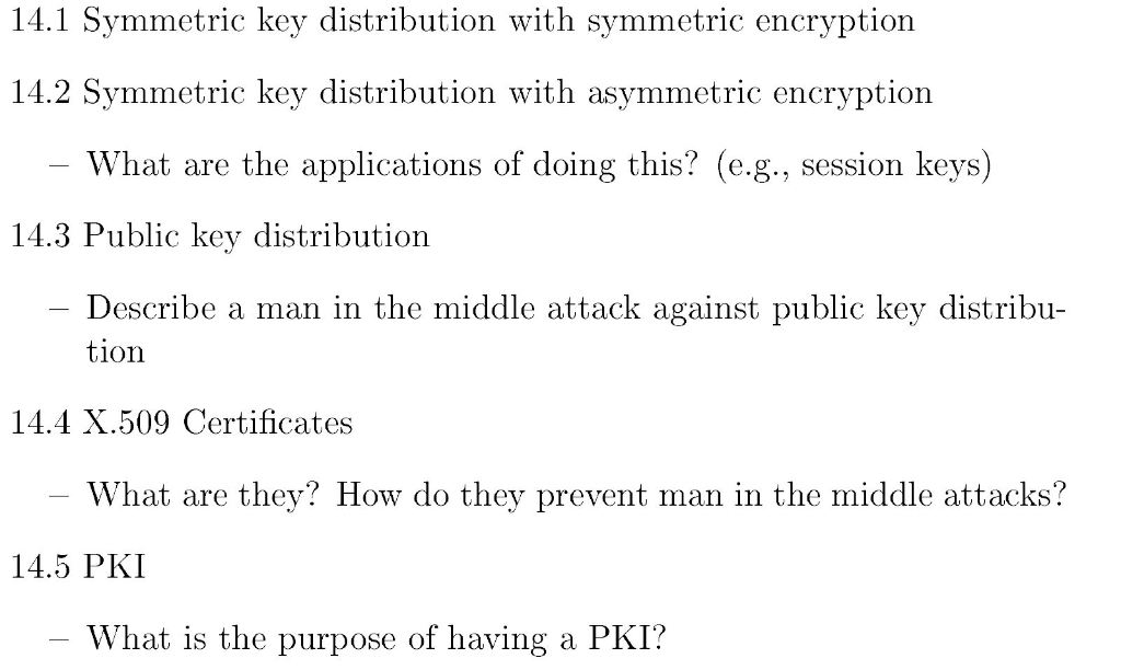 metric key distribution 「4.「 Sym with sym metric encryption 14.2 Symmetric key distribution with asymmetric encryption What a