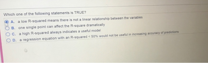 Solved Which One Of The Following Statements Is TRUE? A