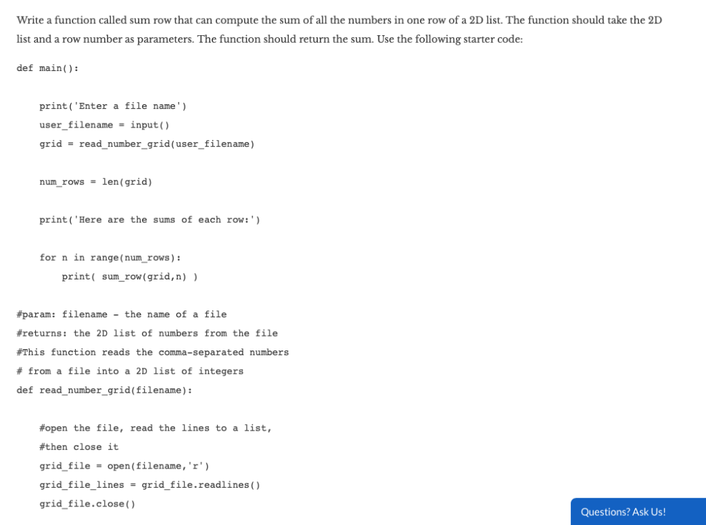 Write a function called sum row that can compute the sum of all the numbers in one row of a 2D list. The function should take