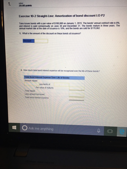 Solved: Tano Issues Bongs With A Par Value Of $180,000 On ...