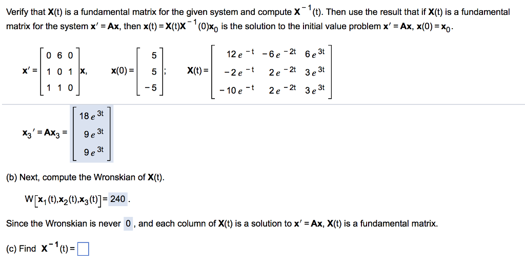 Solved Verify That X T Is A Fundamental Matrix For The G Chegg Com