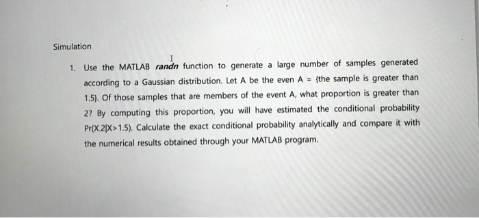 Solved: Use The MATLAB Function To Generate A Large Number 