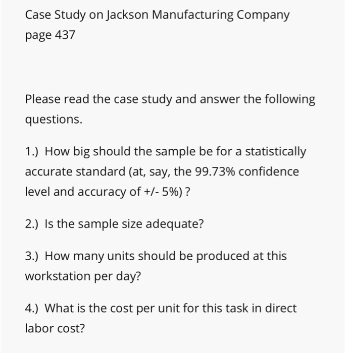 Case study on jackson manufacturing company page 437 please read the case study and answer the following questions. 1.) how b