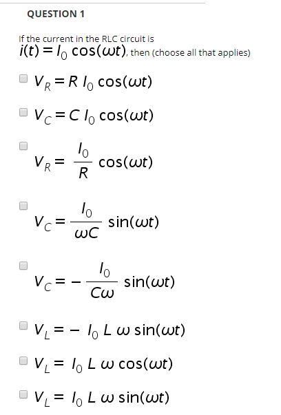 Solved Question 1 If The Current In The Rlc Circuit Is I Chegg Com