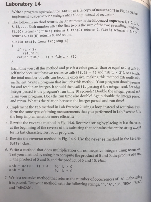 Laboratory 14 1. Write a program equivalent to C14e1.java (a copy of Recursion3 i 2. The following method returns the ith num