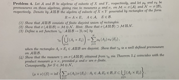 Solved Problem 4 Let A And B Be Algebras Of Subsets Of X Chegg Com