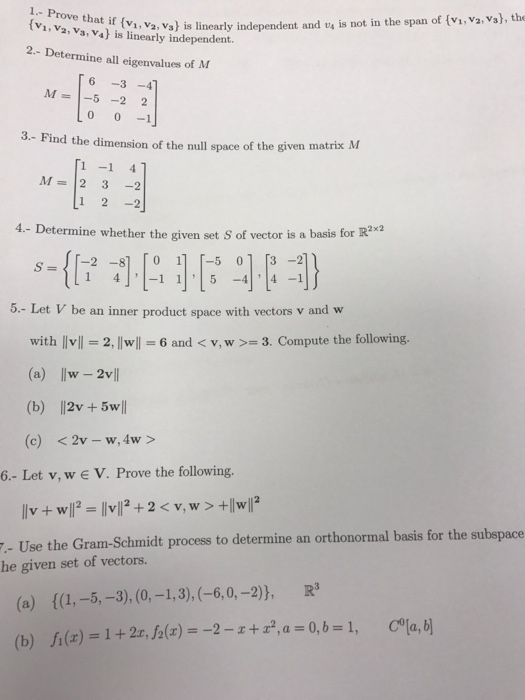 Solved 1 Prove That If Va V2 Vs Snot In The Span Of Chegg Com